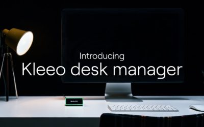 Le bureau repensé avec le Kleeo desk manager